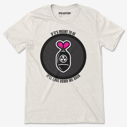 Love Bomb Me Back
