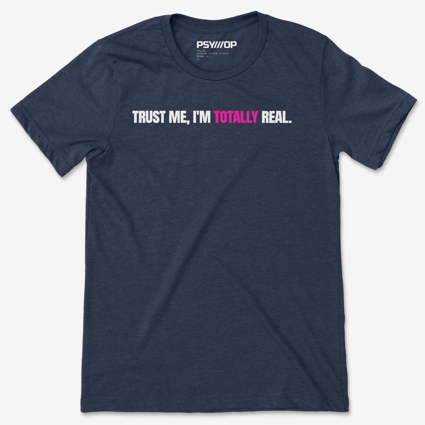 Trust Me, I'm Totally Real.