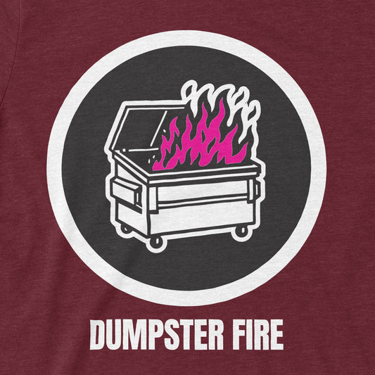 Dumpster Fire
