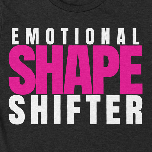 Emotional Shape Shifter