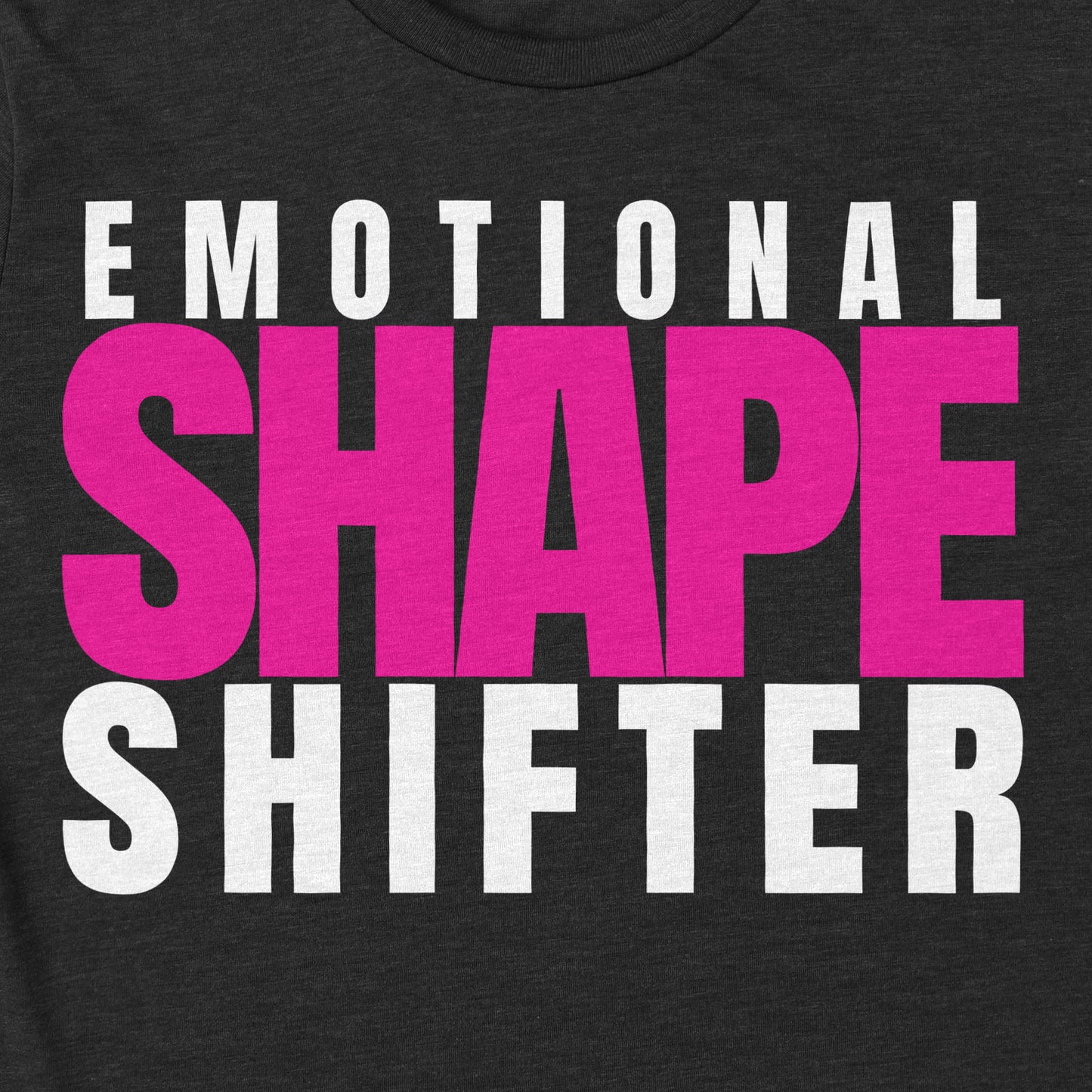 Emotional Shape Shifter