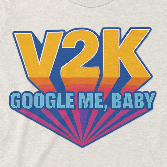 V2K - Google Me, Baby